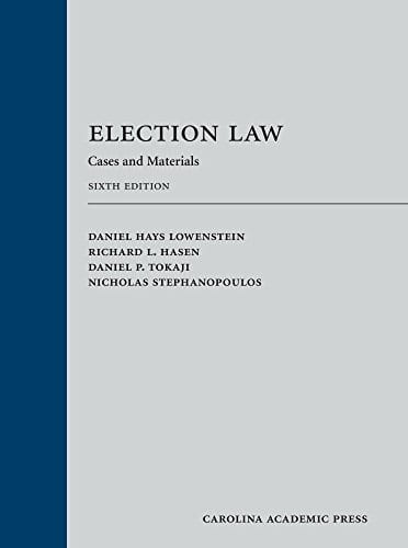 Election Law: Cases and Materials (6th ed. 2017) Book Cover