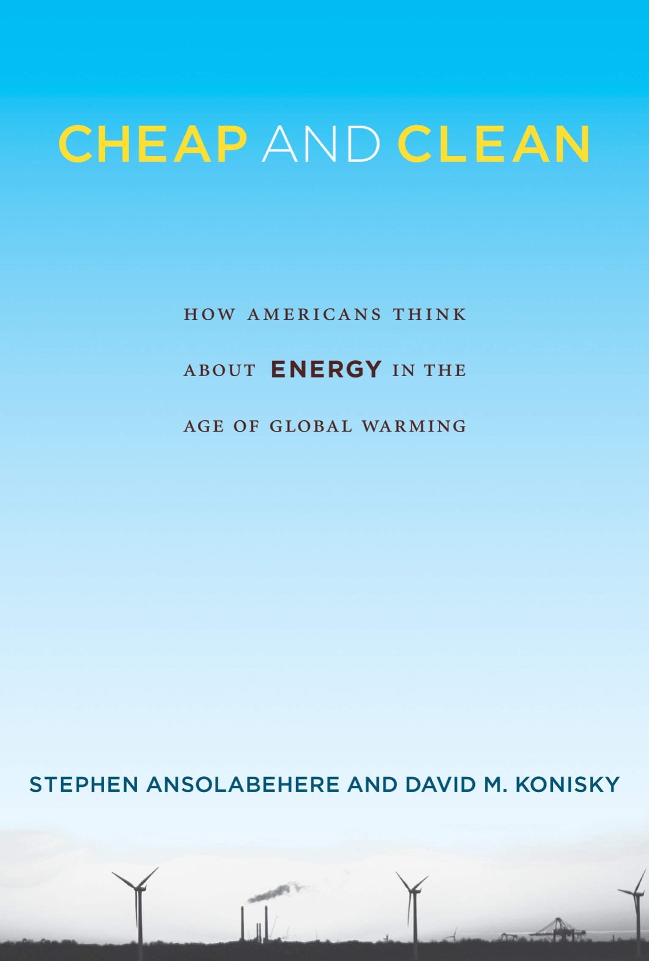 "Cheap and Clean: How Americans Think About Energy in the Age of Global Warming" Book Cover